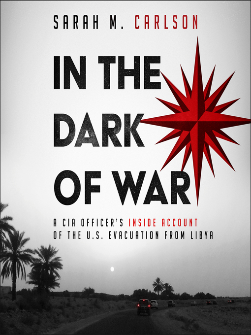Title details for In the Dark of War by Sarah M. Carlson - Wait list